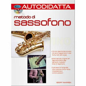 Metodo di Sassofono autodidatta. Con CD Autore Geoff Warren