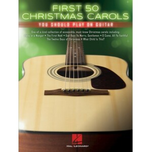 AAVV FIRST 50 CHRISTMAS CAROLS YOU SHOULD PLAY ON GUITAR