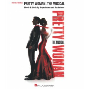 BRYAN ADAMS PRETTY WOMAN: THE MUSICAL PVG