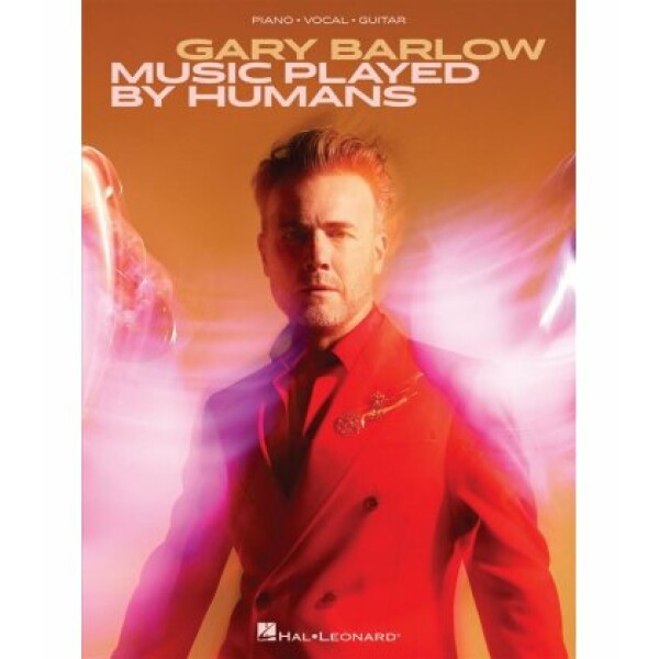 GARY BARLOW MUSIC PLAYED BY HUMANS