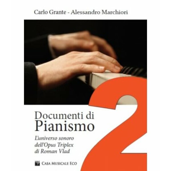 GRANTE/MARCHIORI DOCUMENTI DI PIANISMO 2