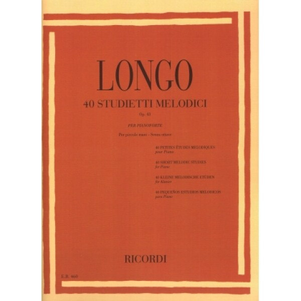 LONGO 40 STUDIETTI MELODICI PER PICCOLE MANI SENZA OTTAVE