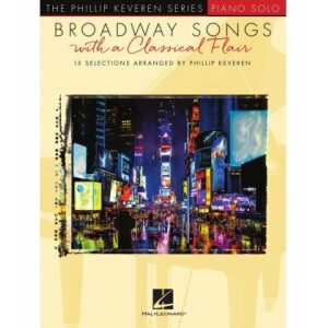 PHILLIP KEVEREN SERIES BROADWAY SONGS WITH A CLASSICAL FLAIR