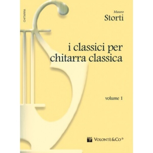 STORTI CLASSICI CHITARRA CLASSICA VOLUME 1