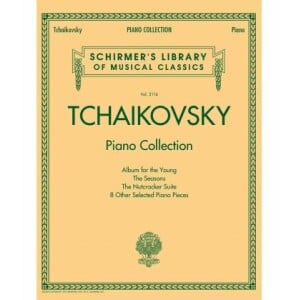 TCHAIKOVSKY PIANO COLLECTION - SCHIRMER'S LIBRARY
