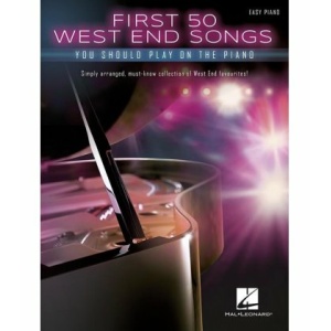 AAVV FIRST 50 WEST END SONGS YOU SHOULD PLAY ON PIANO - EASY
