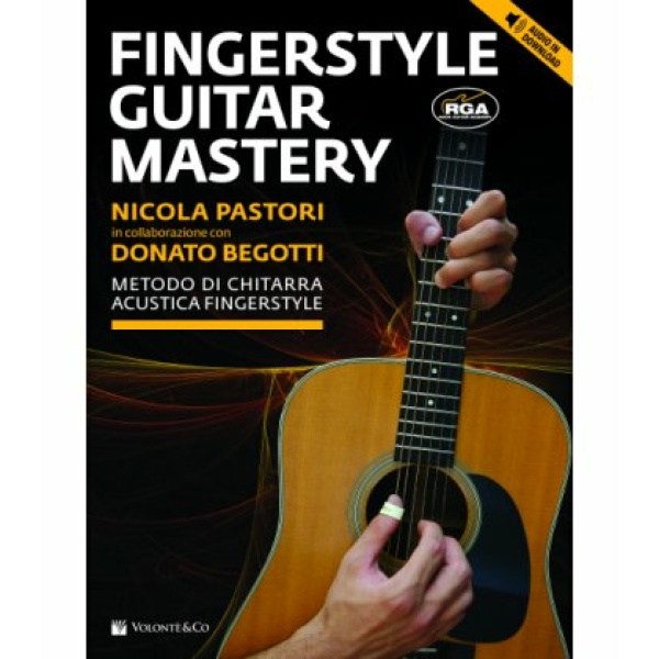 BEGOTTI/PASTORI  FINGERSTYLE GUITAR MASTERY