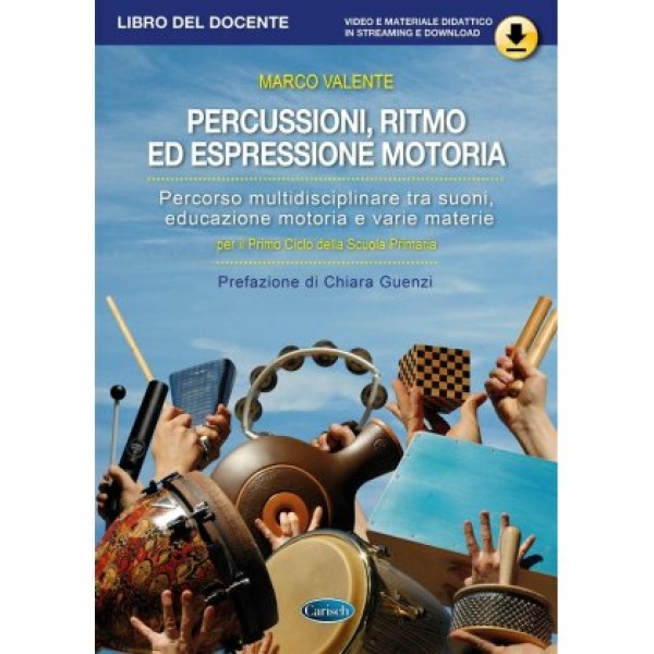VALENTE PERCUSSIONI RITMO ED ESPRESSIONE MOTORIA - DOCENTE + VIDEO ONLINE