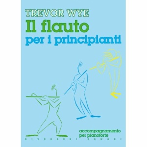 WYE IL FLAUTO PER PRINCIPIANTI ACCOMPAGNAMENTO PIANO