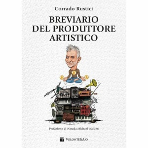 RUSTICI BREVIARIO DEL PRODUTTORE ARTISTICO