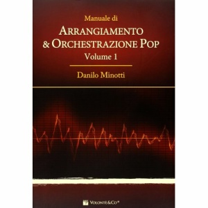 MINOTTI ARRANGIAMENTO E ORCHESTRAZIONE POP VOLUME 1