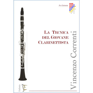 CORRENTI - La Tecnica Del Giovane Clarinettista Volume 1