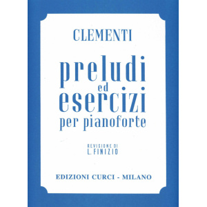 CLEMENTI - PRELUDI ED ESERCIZI PER PIANOFORTE