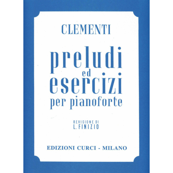CLEMENTI - PRELUDI ED ESERCIZI PER PIANOFORTE