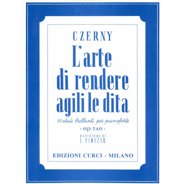 CZERNY - L'Arte di Rendere Agili Le Dita - 50 Studi Brilanti per Pianoforte op.740