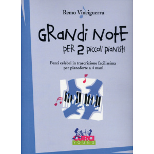 VINCIGUERRA - Grandi Note Per Due Piccoli Pianisti