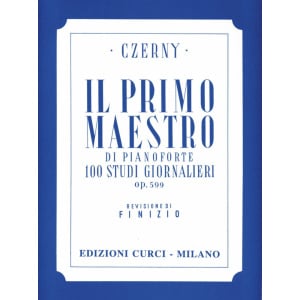 CZERNY - IL PRIMO MAESTRO DI PIANOFORTE 100 STUDI GIORNALIERI OP.599