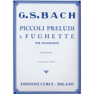 BACH - PICCOLI PRELUDI E FUGHETTE