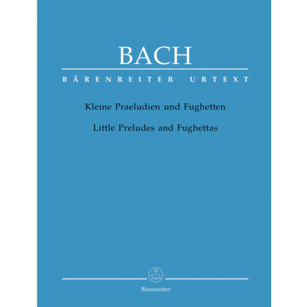 BACH - PICCOLI PRELUDI E FUGHETTE - Kleine Praeludien und Fughetten