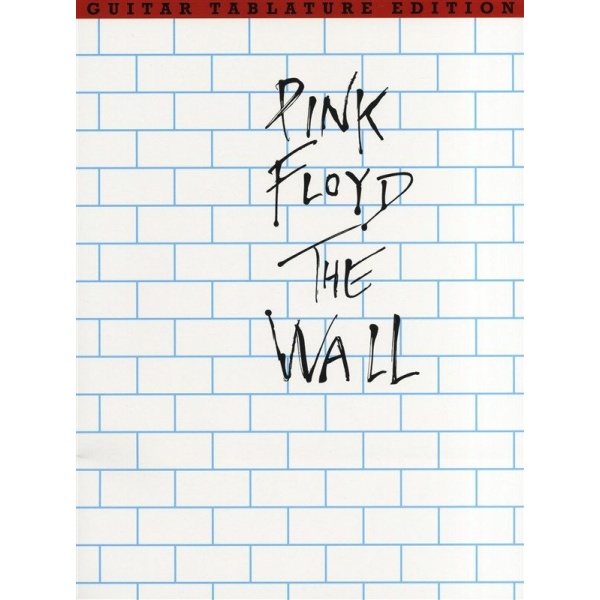 PINK FLOYD - THE WALL GUITAR TAB.