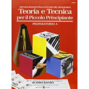 BASTIEN - TEORIA E TECNICA PER IL PICCOLO PRINCIPIANTE - PREPARATORIO A
