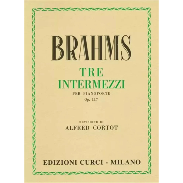 BRAHMS - 3 INTERMEZZI Op. 117