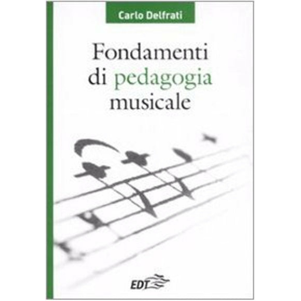 DELFRATI - FONDAMENTI DI PEDAGOGIA MUSICALE