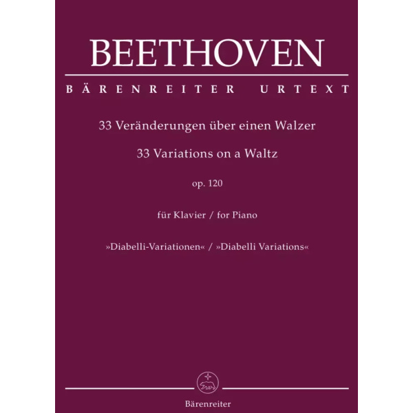 BEETHOVEN - 33 Variations on a Waltz for Piano op. 120 "Diabelli Variations"