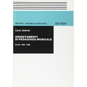 DELFRATI - ORIENTAMENTI DI PEDAGOGIA MUSICALE
