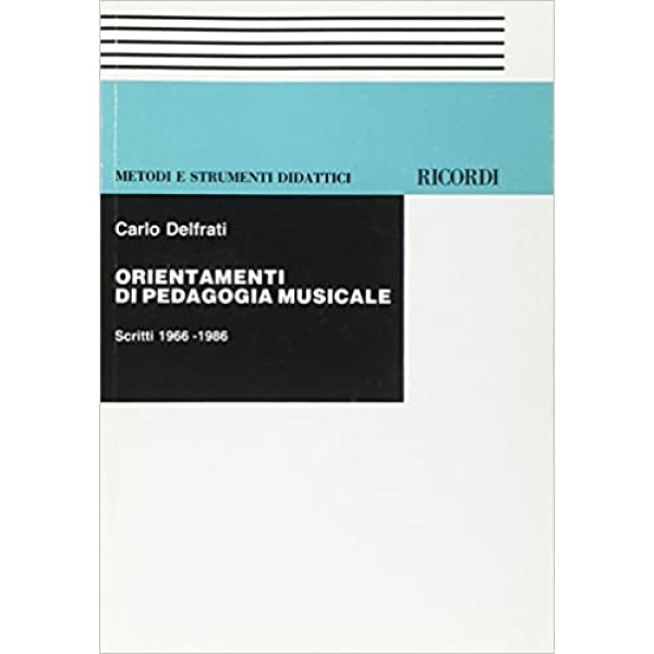 DELFRATI - ORIENTAMENTI DI PEDAGOGIA MUSICALE