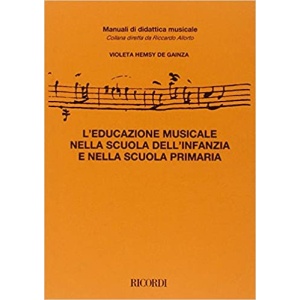 DE GAINZA - L'EDUCAZIONE MUSICALE NELLA SCUOLA DELL'INFANZIA