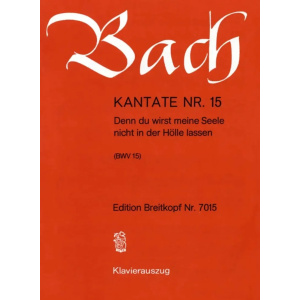 BACH - Kantate BWV 015 Denn du wirst meine Seele nicht in der Hölle lassen