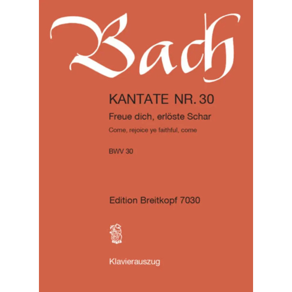 BACH - Kantate BWV 030 Come