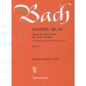 BACH - Kantate BWV 040 To this end appeared the Son of God