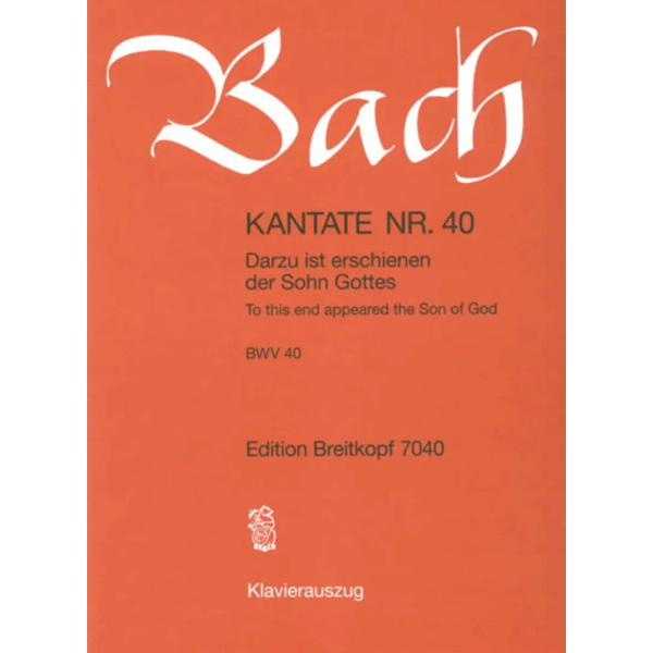 BACH - Kantate BWV 040 To this end appeared the Son of God