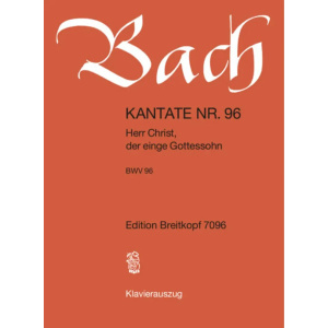 BACH - Kantate BWV 096 Herr Christ