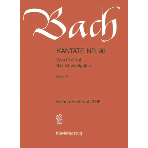 BACH - Kantate BWV 098 Was Gott tut