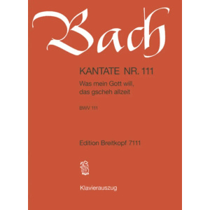BACH - Kantate BWV 111 Was mein Gott will