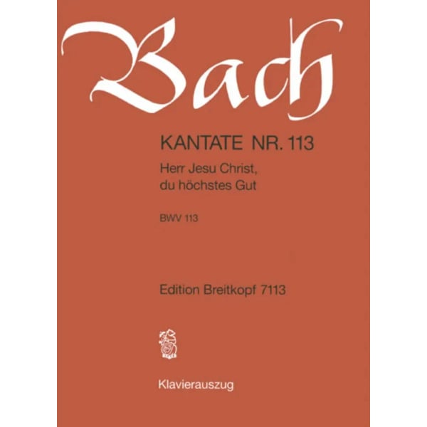 BACH - Kantate BWV 113 Herr Jesu Christ