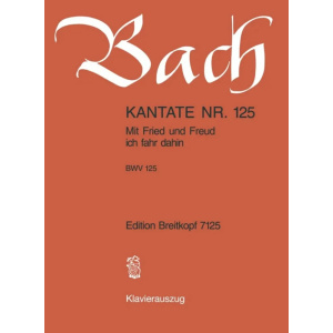 BACH - Kantate BWV 125 Mit Fried und Freud ich fahr dahin