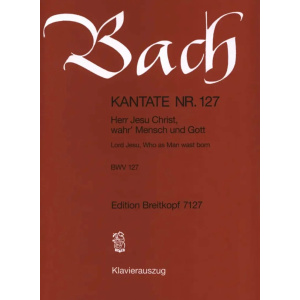 BACH - Kantate BWV 127 Herr Jesu Christ