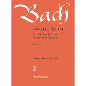 BACH - Kantate BWV 174 Ich Liebe Den Höchsten von ganzem Gemute