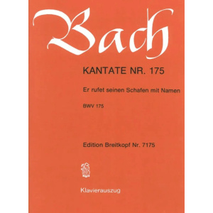 BACH - Kantate BWV 175 Er rufet seinen Schafen mit Namen