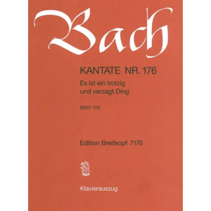 BACH - Kantate BWV 176 Es Ist Ein Trotzig Und Verzagt Ding