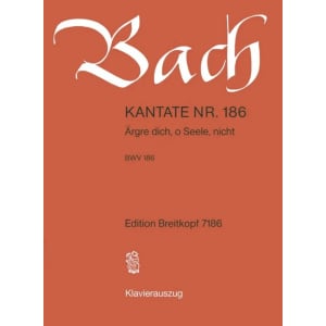BACH - Kantate BWV 186 - Ärgre dich
