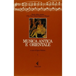 WELLESZ - MUSICA ANTICA E ORIENTALE