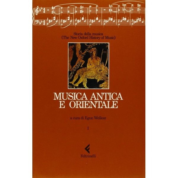 WELLESZ - MUSICA ANTICA E ORIENTALE