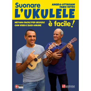 A. OTTAVIANI - F. VETRO - SUONARE L'UKULELE É FACILE!