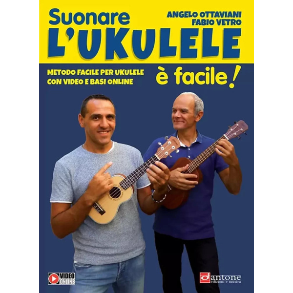 A. OTTAVIANI - F. VETRO - SUONARE L'UKULELE É FACILE!