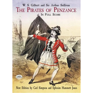 GILBERT - The Pirates Of Penzance In Full Score